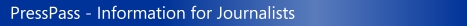 PressPass - 
Information for Journalists